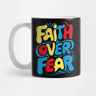 Faith Over Fear Mug